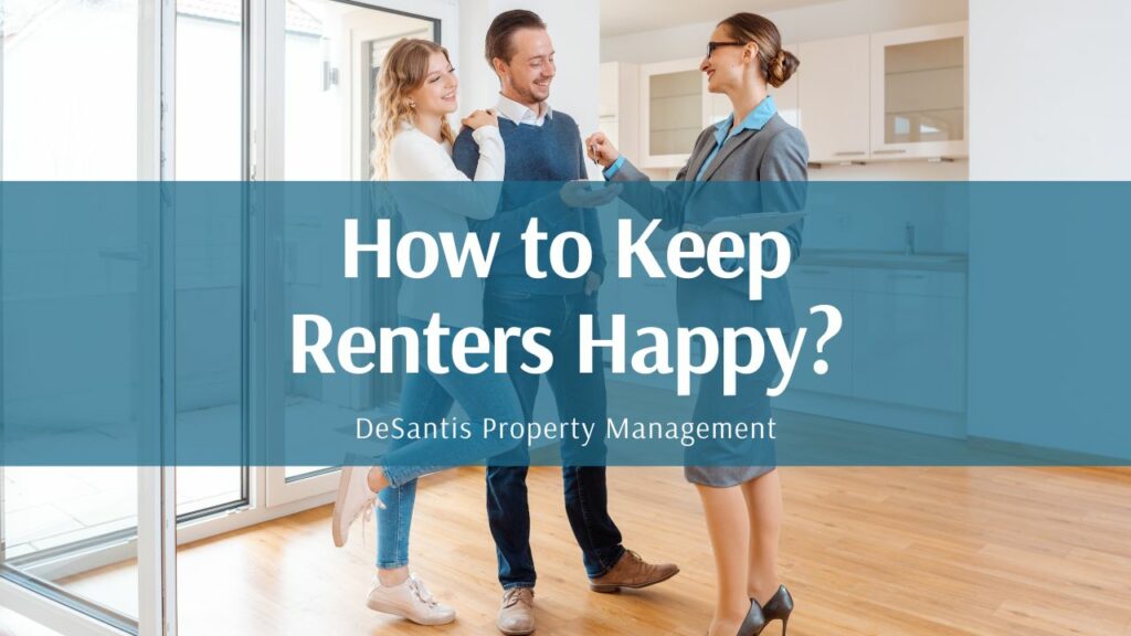 How to Keep Renters Happy?